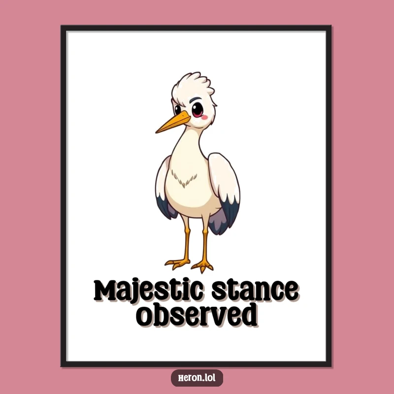 Funny Proud Heron Digital Art: Standing Tall - Instant Confidence Decor & Funny Gift