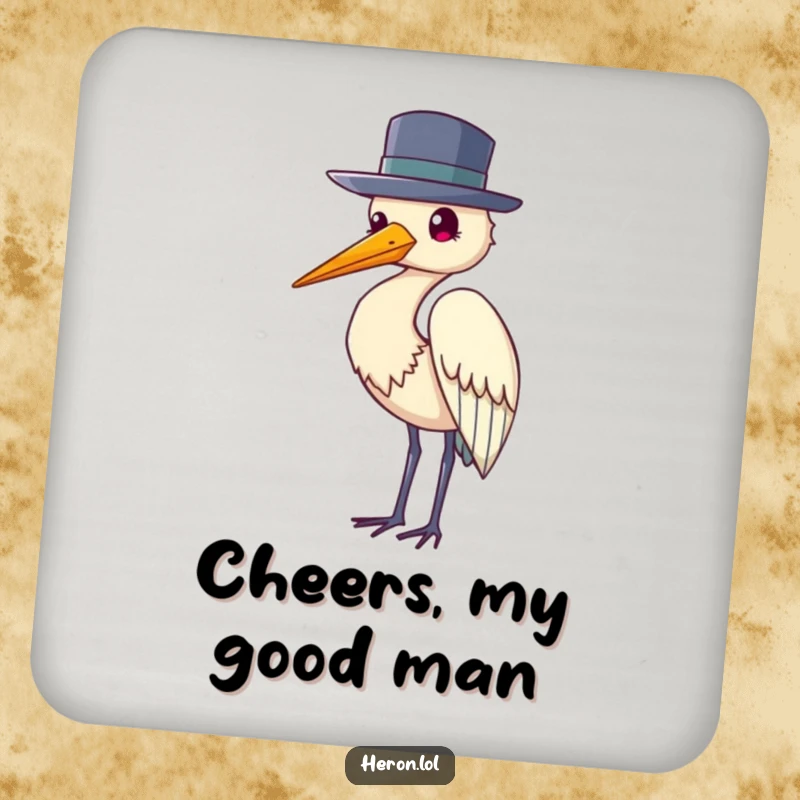 Funny drink coasters with a heron bird wearing a hat and tipping it politely, adding a sophisticated humorous touch.