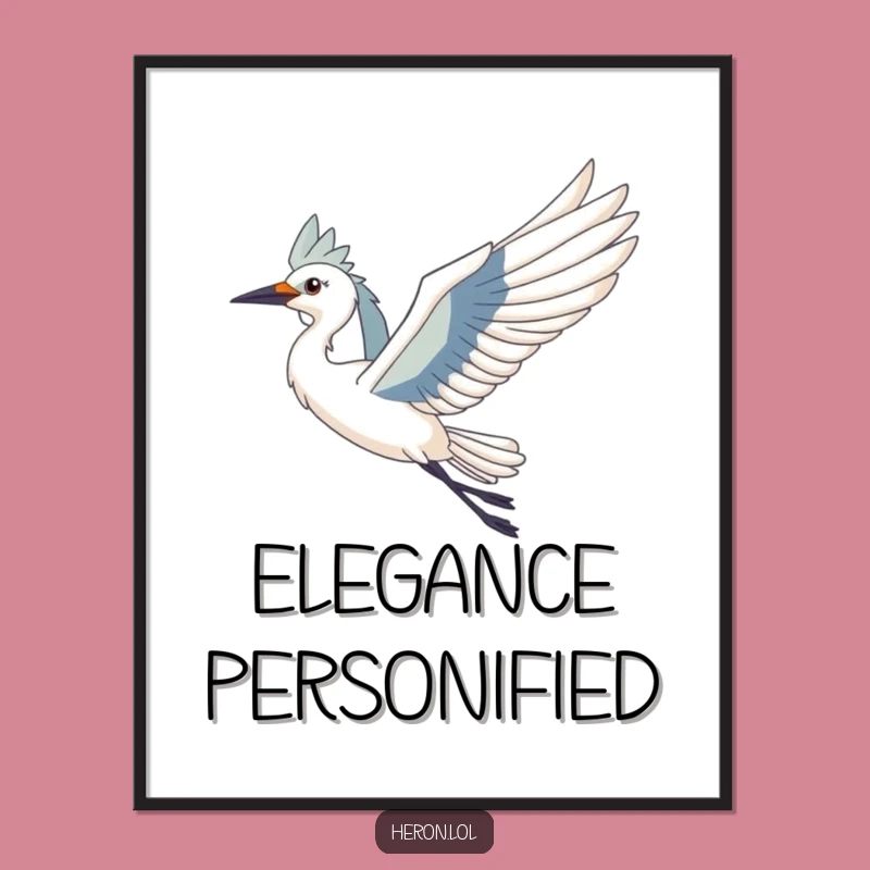 Funny Heron Bird Poster - Majestic Wall Art, Perfect Humorous Gift Decor