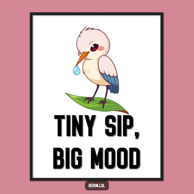 Funny Heron Poster: Dewdrop Sip - Delicate Art & Perfect Funny Gift