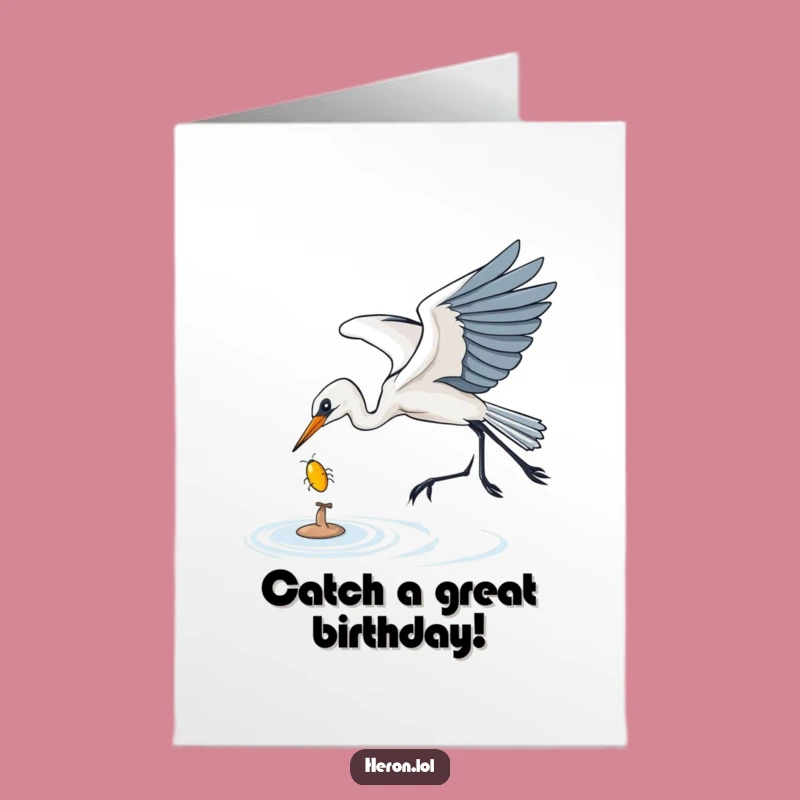 Free Printable Birthday Card: Swooping Heron Catches Bug, Funny Downloadable Gift
