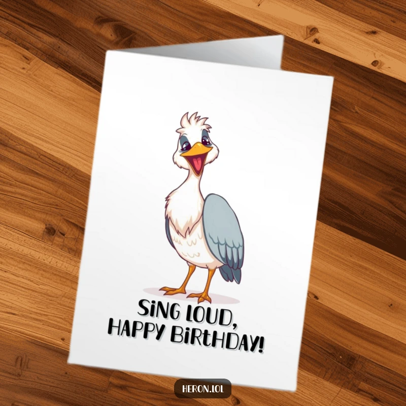 Funny free printable heron birthday card, a heron bird with a goofy grin sings loudly, humorous celebration.
