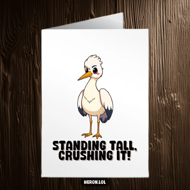 Funny Free Printable Congratulations Card featuring a proud heron bird standing tall, chest puffed out in triumph.