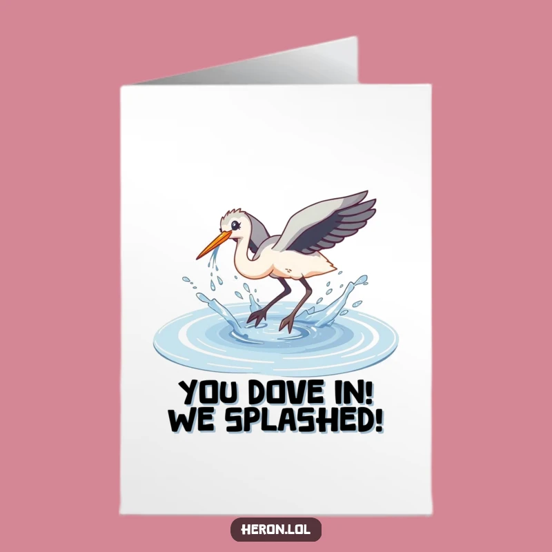 Free Printable Congrats Card: Splashy Heron Funny Downloadable Congratulation for Big Moments