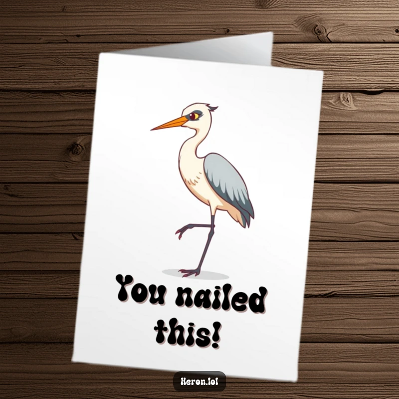 Funny Free Printable Congrats Card: A heron striking a comical tiptoe pose on one leg, celebrating your win.