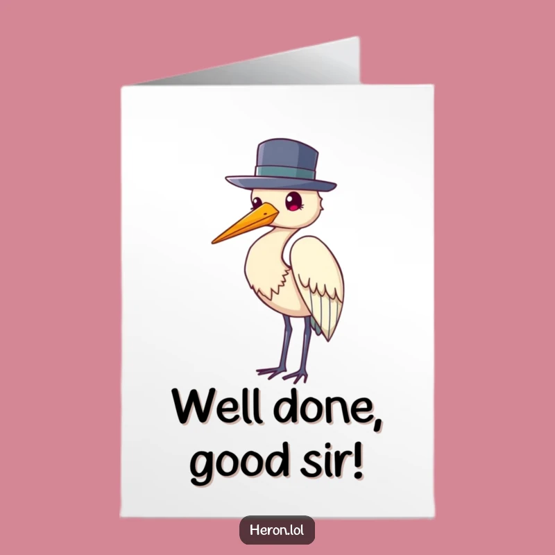 Free Printable Congrats Card: Polite Heron Hat - Funny Downloadable Gift