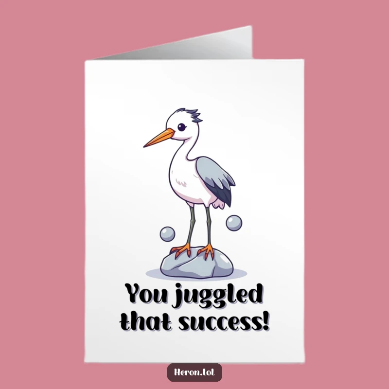 Free Printable Funny Heron Card: Congratulate with a Juggling Act Downloadable