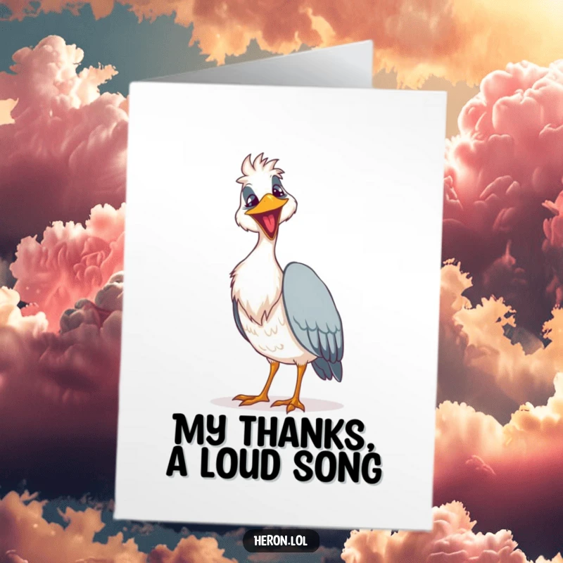 Funny free printable heron thank you card, a heron bird with a goofy grin sings a loud song.