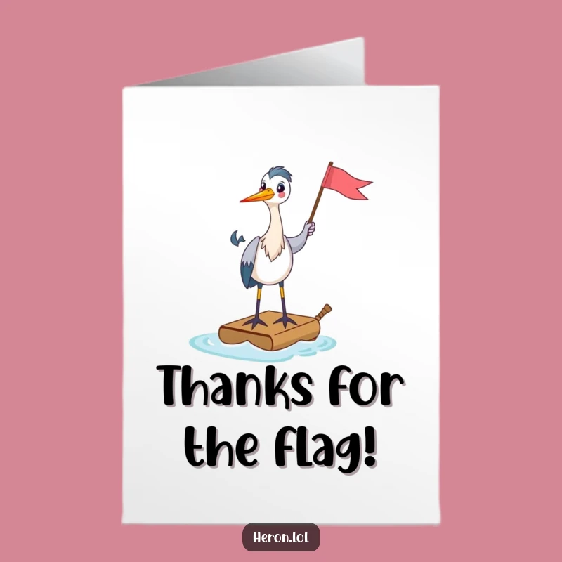 Free Printable Thank You Card: Happy Heron on Raft, Thankful Flag, Grateful Downloadable