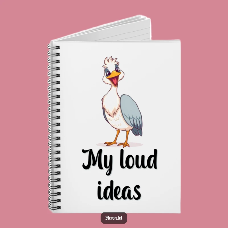 Funny Goofy Heron Notebook: Jot Down Loud Ideas