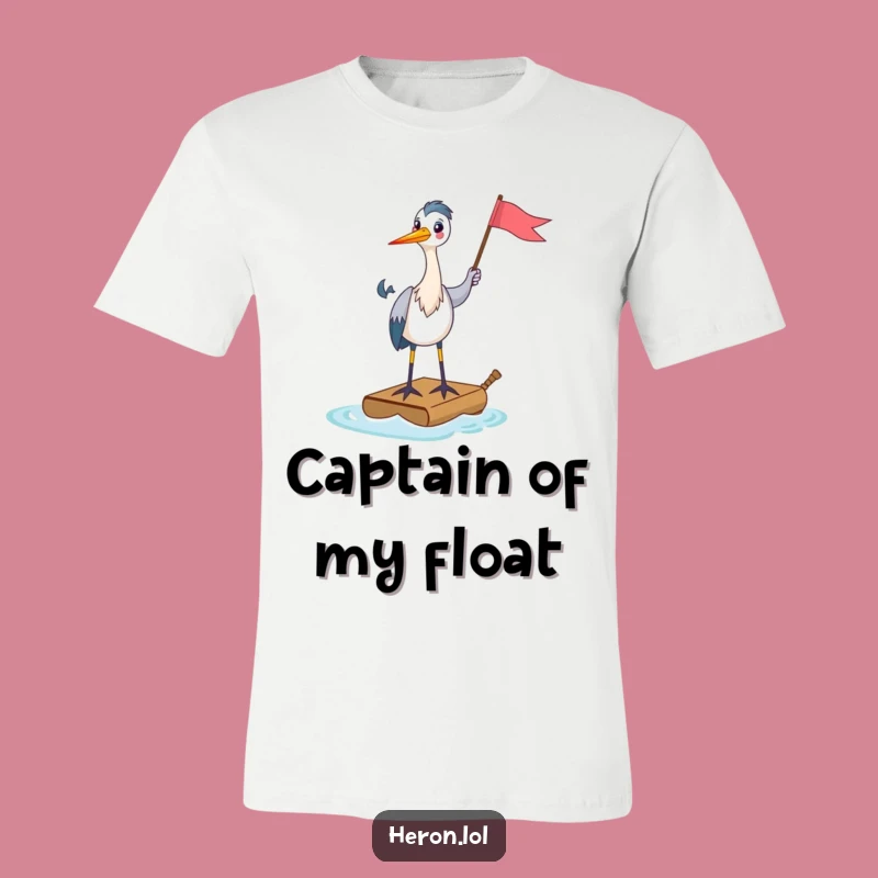 Funny Heron Raft T-Shirt: Happy Captain, Tiny Flag, Hilarious Tee